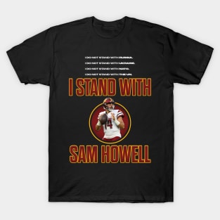 I Stand With Sam Howell White Text T-Shirt